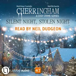 Cover - Matthew Costello - Silent Night, Stolen Night - Cherringham: A Cosy Crime Series - Episode 47