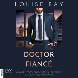 Cover - Louise Bay - Doctor-Reihe - Teil 4 - Doctor Fake Fiancé