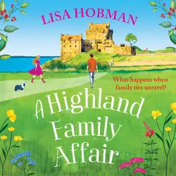 Cover - Lisa Hobman - A Highland Family Affair - The Scottish Highlands Series, Book 3