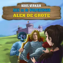 Cover - Koos Verkaik - Alex en de Wolpertinger - Deel 10 - Alex de Grote