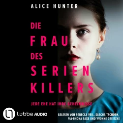 Cover - Alice Hunter - Die Familie des Serienkillers - Teil 1 - Die Frau des Serienkillers