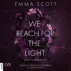 Cover - Emma Scott - Angels and Demons - Teil 2 - We Reach for the Light