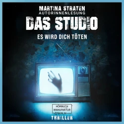 Cover - Martina Straten - Das Studio - Es wird dich töten