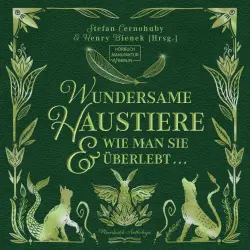 Cover - Henry Bienek - Wundersame Haustiere und wie man sie überlebt - Phantastik-Anthologie