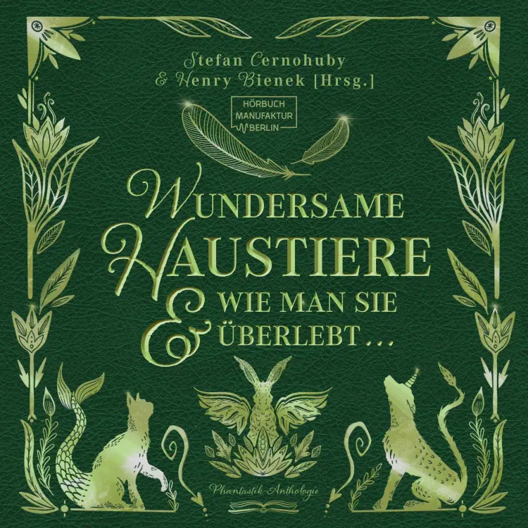 Cover von Henry Bienek - Wundersame Haustiere und wie man sie überlebt - Phantastik-Anthologie