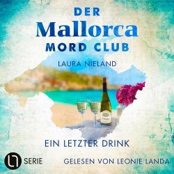Cover - Laura Nieland - Der Mallorca Mord Club - Folge 6 - Ein letzter Drink