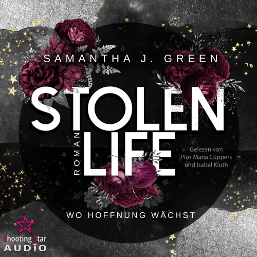 Cover von Samantha J. Green - Stolen Life - Band 1 - Stolen Life: Wo Hoffnung wächst