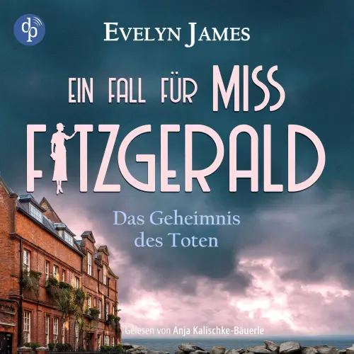 Cover von Evelyn James - Ein Fall für Miss Fitzgerald-Reihe - Band 2 - Das Geheimnis des Toten