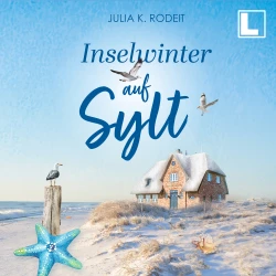 Cover - Julia K. Rodeit - Inselträume auf Sylt - Band 5 - Inselwinter auf Sylt
