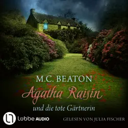 Cover - M. C. Beaton - Agatha Raisin - Teil 3 - Agatha Raisin und die tote Gärtnerin