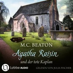Cover - M. C. Beaton - Agatha Raisin - Teil 13 - Agatha Raisin und der tote Kaplan