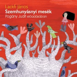 Cover - Lackfi János - Szemhunyásnyi mesék