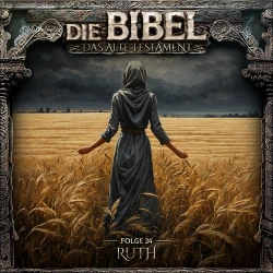 Cover - Die Bibel - Folge 24 - Ruth