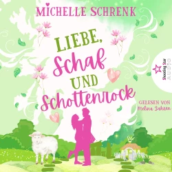 Cover - Michelle Schrenk - Liebe Schaf und Schottenrock - Eine (nicht nur) Weihnachtsgeschichte