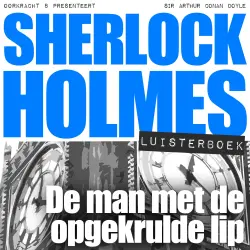 Cover - Arthur Conan Doyle - Sherlock Holmes - Deel 7 - De man met de opgekrulde lip