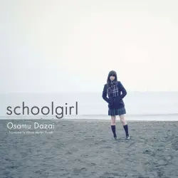 Cover - Osamu Dazai - Schoolgirl