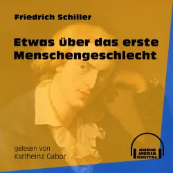 Cover - Friedrich Schiller - Etwas über das erste Menschengeschlecht