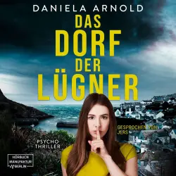 Cover - Daniela Arnold - Das Dorf der Lügner - Psychothriller