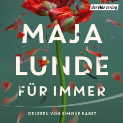Cover - Maja Lunde - Für immer - Roman