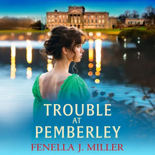 Cover von Fenella J Miller - Trouble at Pemberley - At Pemberley, Book 2