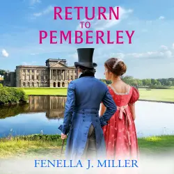 Cover - Fenella J Miller - Return to Pemberley - At Pemberley, Book 1