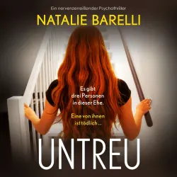 Cover - Natalie Barelli - Untreu - Ein nervenzerreißender Psychothriller
