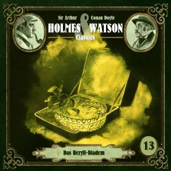 Cover - Holmes & Watson - Folge 13 - Classics: Das Beryll-Diadem