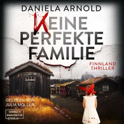 Cover - Daniela Arnold - Keine perfekte Familie - Finnland-Thriller