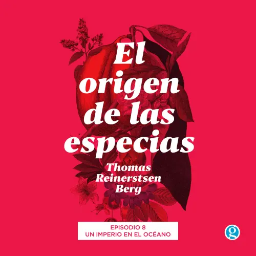 Cover von Thomas Reinertsen Berg - El origen de las especias - Episodio 8 - Un imperio en el océano