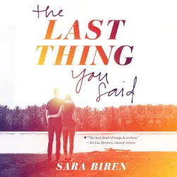 Cover - Sara Biren - The Last Thing You Said