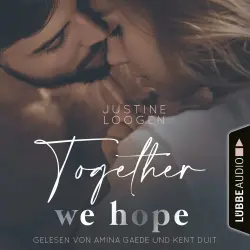Cover - Justine Loogen - Together-Reihe - Teil 3 - Together we hope