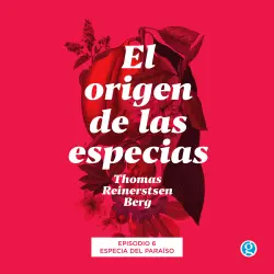 Cover - Thomas Reinertsen Berg - El origen de las especias - Episodio 6 - Especia del paraíso