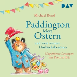 Cover - Michael Bond - Paddington feiert Ostern und zwei weitere Hörbuchabenteuer