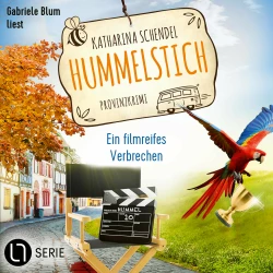 Cover - Katharina Schendel - Hummelstich - Folge 10 - Ein filmreifes Verbrechen