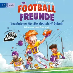 Cover - Andreas Hüging - Die Football Freunde - Band 1 - Die Football-Freunde - Touchdown für die Grasdorf Rebels
