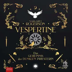 Cover - Margaret Rogerson - Vespertine - Das Geheimnis der dunklen Priesterin