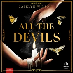 Cover - Catelyn Wilson - All the Devils - Roman