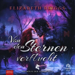 Cover - Elizabeth Briggs - Die Wölfe der Tierkreise - Die Wölfe der Tierkreise 2 - Band 2 - Von den Sternen verflucht
