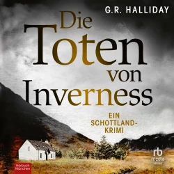 Cover - G.R. Halliday - Monica Kennedy - Ein Schottland-Krimi - Band 1 - Die Toten von Inverness