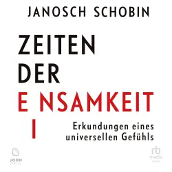 Cover - Janosch Schobin - Zeiten der Einsamkeit - Erkundungen eines universellen Gefühls