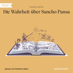 Cover - Franz Kafka - Die Wahrheit über Sancho Pansa