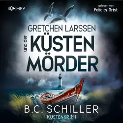 Cover - B.C. Schiller - Ein Fall für Gretchen Larssen - Band 5 - Gretchen Larssen und der Küstenmörder