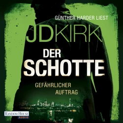Cover - JD Kirk - Robert Hoon auf der Jagd - Band 1 - Der Schotte - Gefährlicher Auftrag