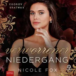 Cover - Nicole Fox - Egorov Bratwa - Band 2 - Verworrener Niedergang