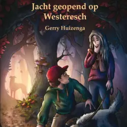 Cover - Gerry Huizenga - Geert en Bowien-mysterie - deel 2 - Jacht geopend op Westeresch