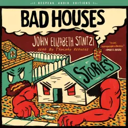 Cover - John Elizabeth Stintzi - Bad Houses