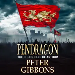 Cover - Peter Gibbons - Pendragon - The Chronicles of Arthur, Book 2