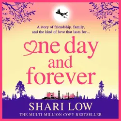 Cover - Shari Low - One Day and Forever