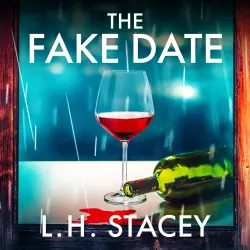 Cover - L. H. Stacey - The Fake Date