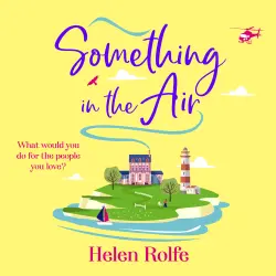 Cover - Helen Rolfe - Something in the Air - The Skylarks, Book 3